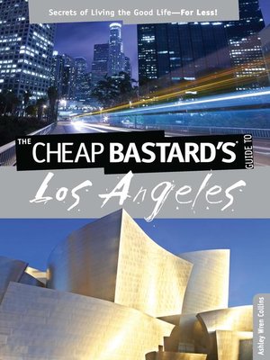 cover image of Cheap Bastard's&#174; Guide to Los Angeles